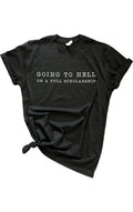 Going To Hell On A Full Scholarship - Adult & Kids T-Shirts, Sweatshirts & Hoodies apparel design preview 1