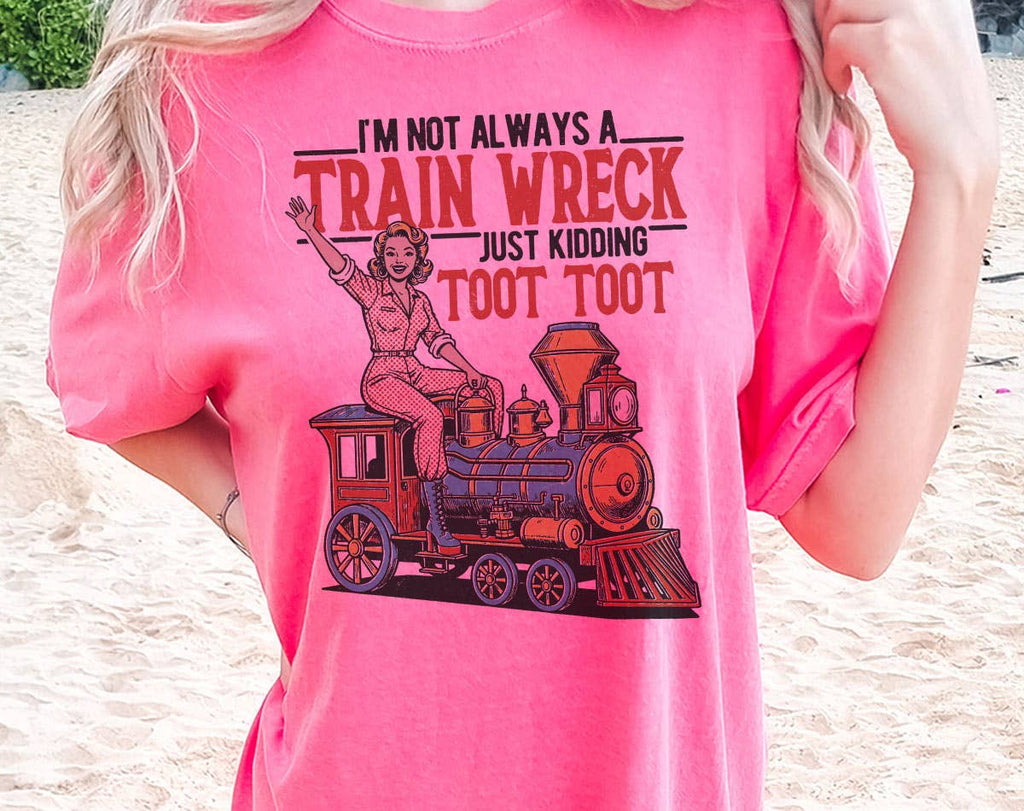I'm Not Always A Train Wreck Funny Retro Comfort - Adult & Kids T-Shirts, Sweatshirts & Hoodies apparel design preview 1