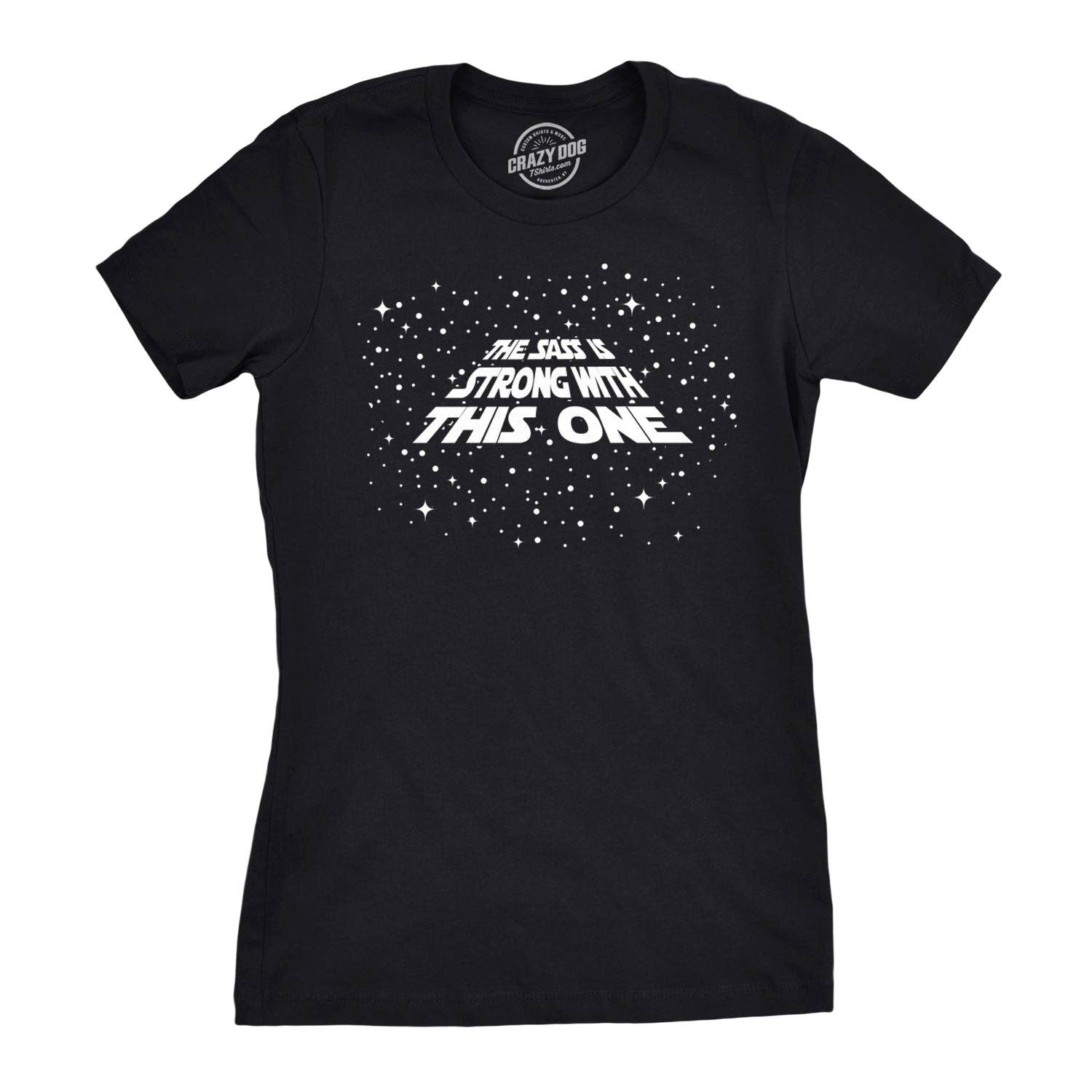 The Sass Is Strong with This One Women's - Adult & Kids T-Shirts, Sweatshirts & Hoodies apparel design preview 1