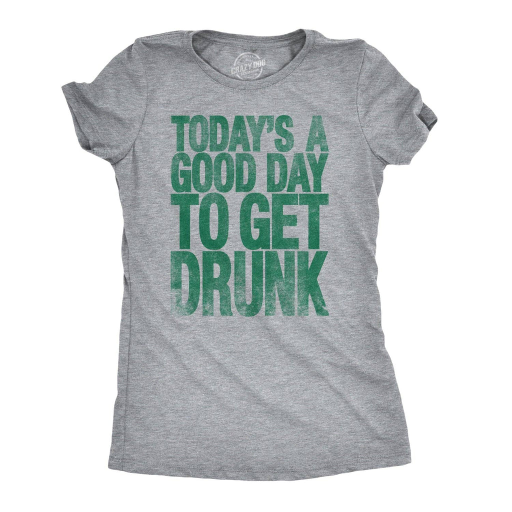 Good Day To Get Drunk Women's - Adult & Kids T-Shirts, Sweatshirts & Hoodies apparel design preview 1