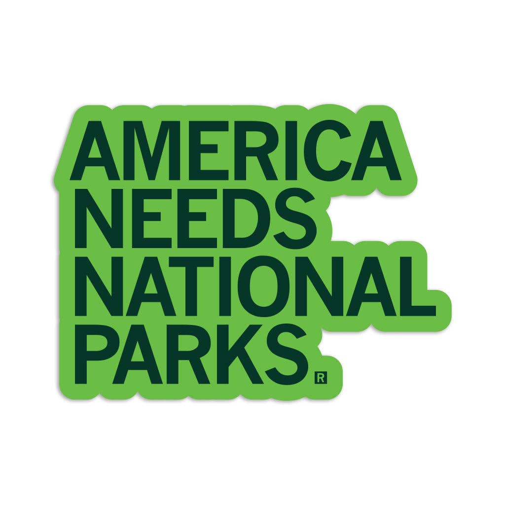 America Needs National Parks Die-Cut Sticker - Adult & Kids T-Shirts, Sweatshirts & Hoodies apparel design preview 1