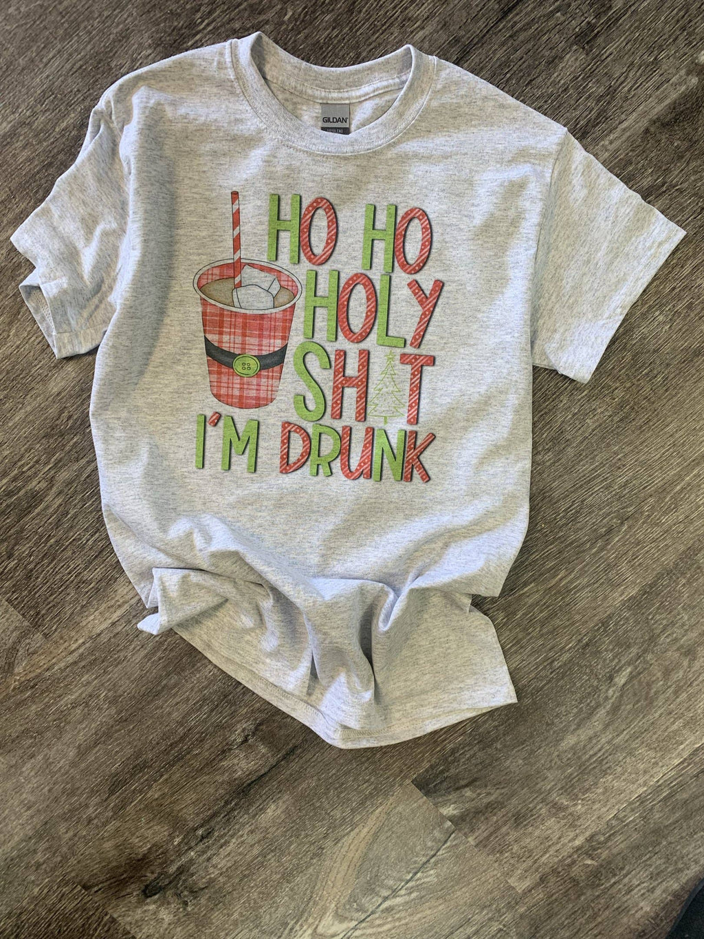 Ho Holy Shit I'M Drunk On Ash Gray - Adult & Kids T-Shirts, Sweatshirts & Hoodies apparel design preview 1