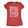 Nurse By Day Tired Night Women's - Adult & Kids T-Shirts, Sweatshirts & Hoodies apparel design preview 1