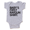 First RAYGUN Onesie - Adult & Kids T-Shirts, Sweatshirts & Hoodies apparel design preview 1