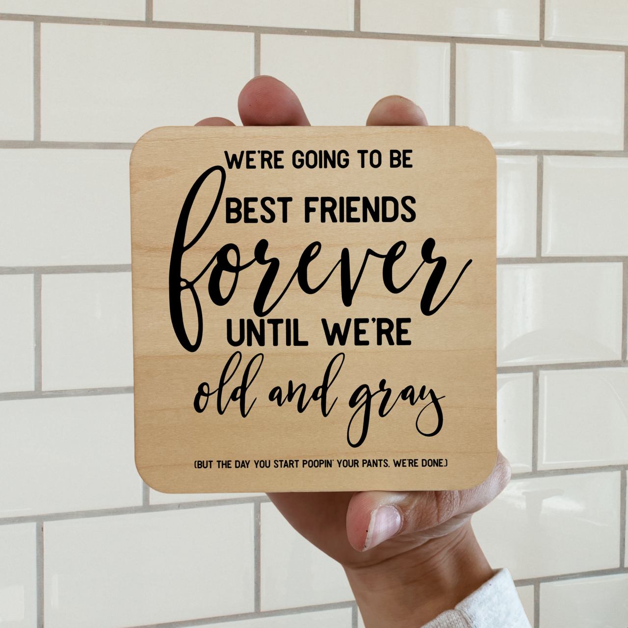 We'll Be Best Friends Till We're Old Magnet/Drink - Adult & Kids T-Shirts, Sweatshirts & Hoodies apparel design preview 1