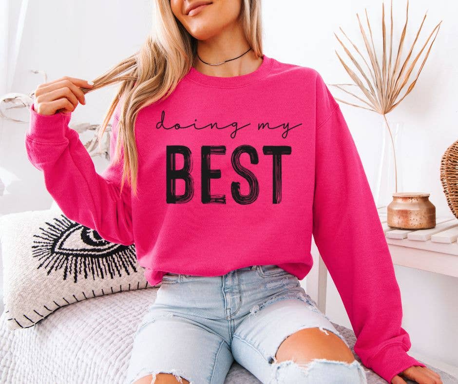 Doing My Best Crewneck - Adult & Kids T-Shirts, Sweatshirts & Hoodies apparel design preview 1