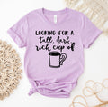 Looking For A Tall Dark Rich Cup of Coffee - Adult & Kids T-Shirts, Sweatshirts & Hoodies apparel design preview 1