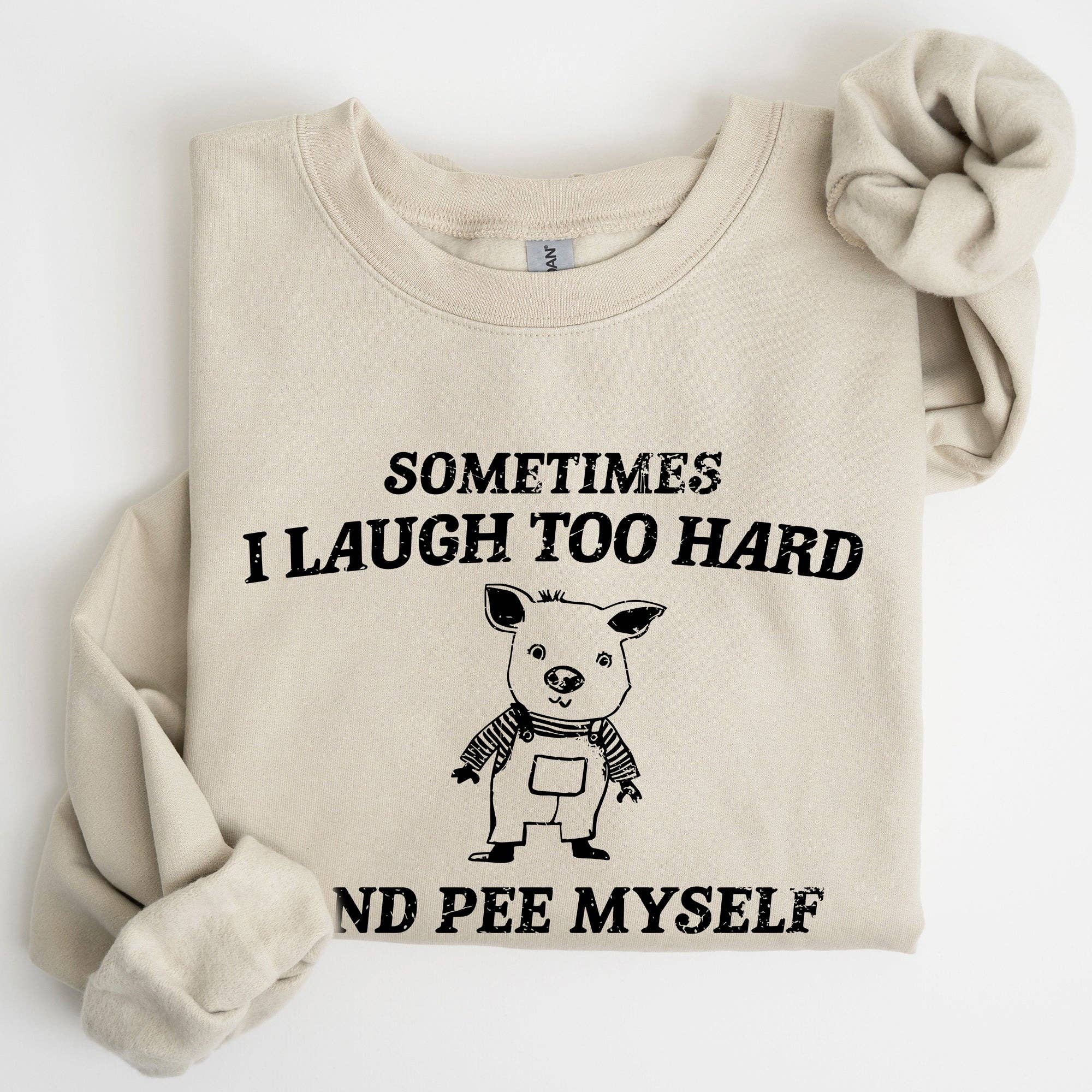Laugh Too Hard, Pee Myself, Pig, Meme, Funny - Adult & Kids T-Shirts, Sweatshirts & Hoodies apparel design preview 1