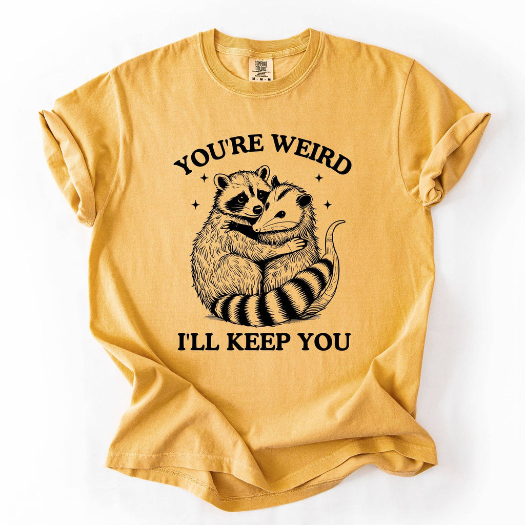 You're Weird, I'll Keep You, Raccoon Possum Sarcastic - Adult & Kids T-Shirts, Sweatshirts & Hoodies apparel design preview 1