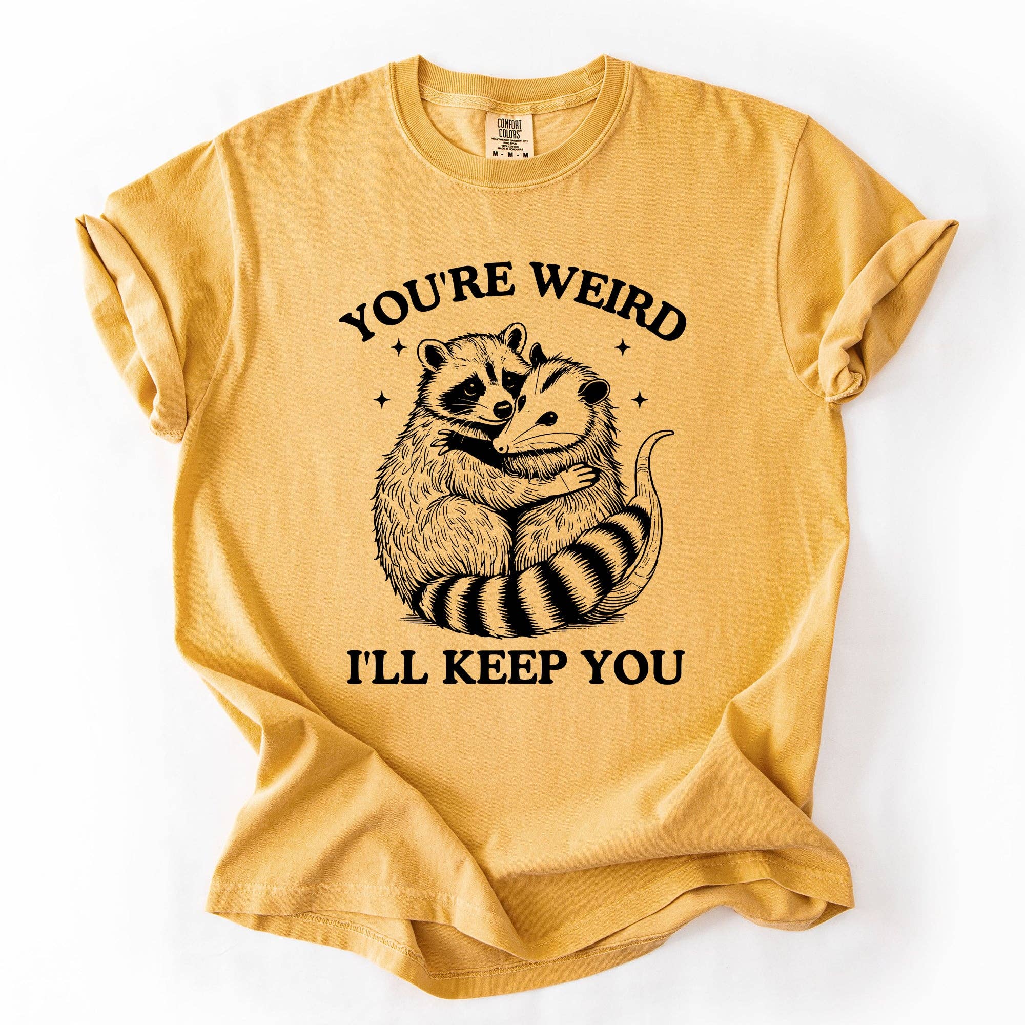 You're Weird, I'll Keep You, Raccoon Possum Sarcastic - Adult & Kids T-Shirts, Sweatshirts & Hoodies apparel design preview 1