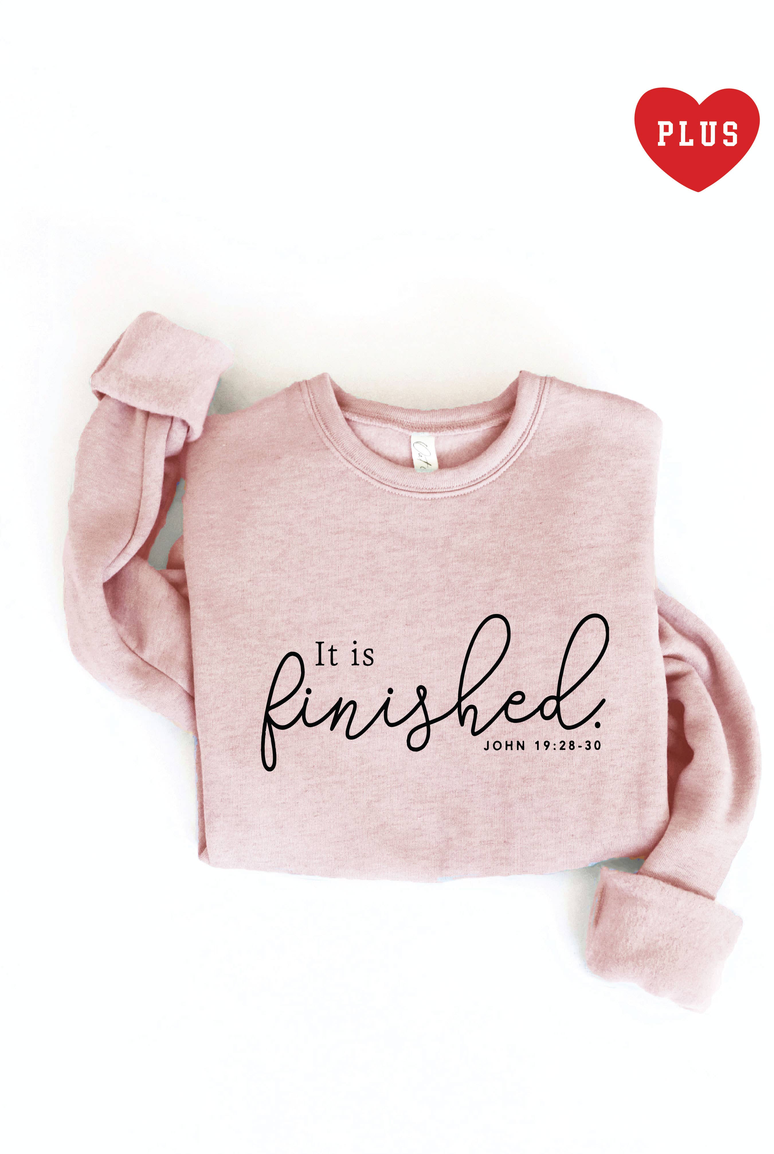 It Is Finished. Plus Graphic - Adult & Kids T-Shirts, Sweatshirts & Hoodies apparel design preview 1