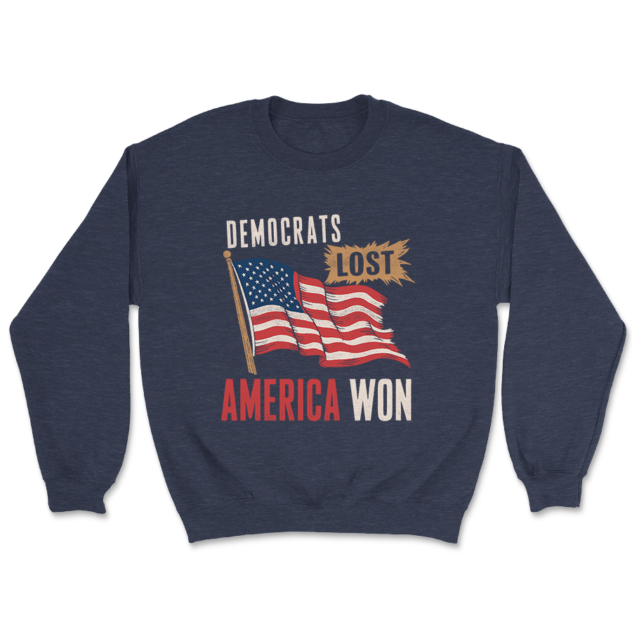 Democrats Lost America Won Crewneck 3226 - Adult & Kids T-Shirts, Sweatshirts & Hoodies apparel design preview 1