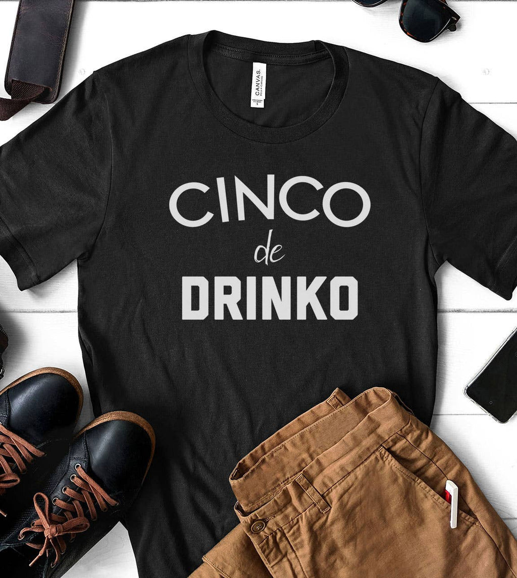 Cinco De Drinko Funny Silly Drinking Alcohol - Adult & Kids T-Shirts, Sweatshirts & Hoodies apparel design preview 1