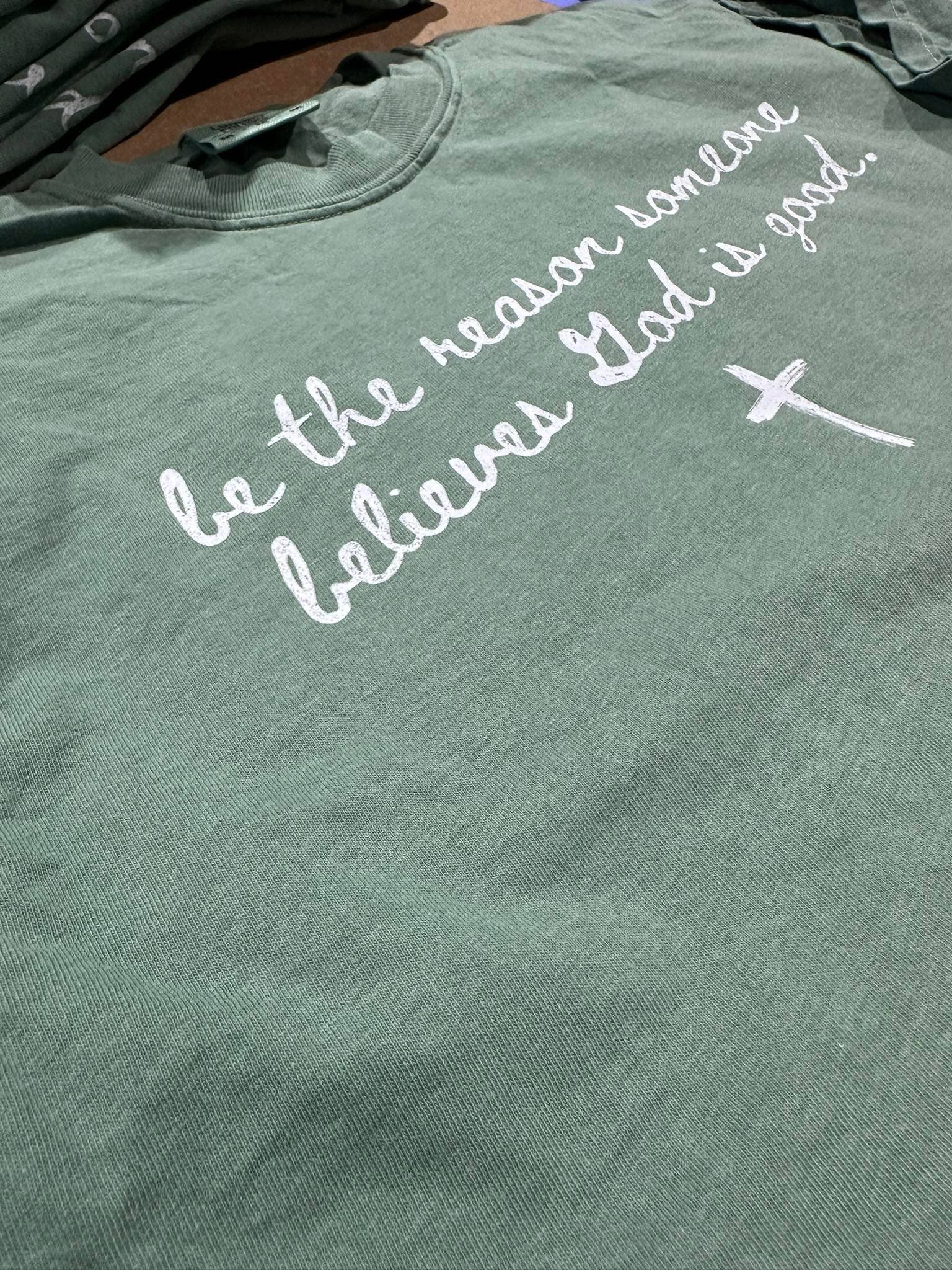 Be the Reason On Comfort Colors Light Green - Adult & Kids T-Shirts, Sweatshirts & Hoodies apparel design preview 1