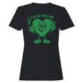 Leaf Me Be Funny Women's - Adult & Kids T-Shirts, Sweatshirts & Hoodies apparel design preview 1
