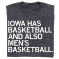 Iowa: Also Men's Basketball - Adult & Kids T-Shirts, Sweatshirts & Hoodies apparel design preview 1