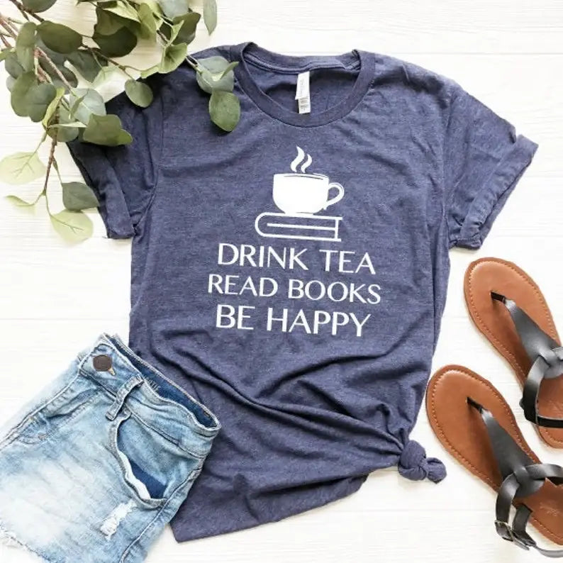 Drink Tea Read Books Be Happy - Adult & Kids T-Shirts, Sweatshirts & Hoodies apparel design preview 1