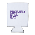 Probably Still Gay Can Cooler - Adult & Kids T-Shirts, Sweatshirts & Hoodies apparel design preview 1