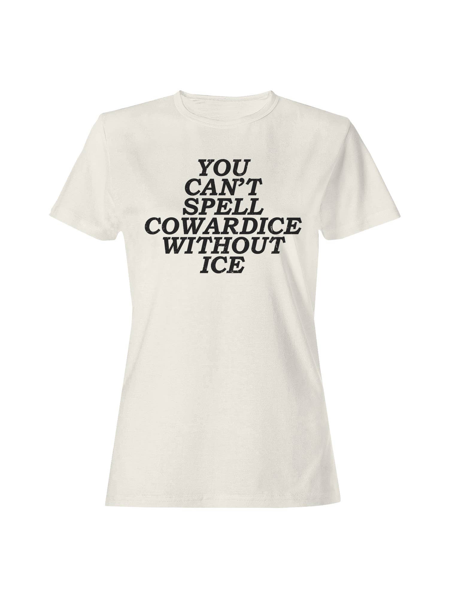 Can't Spell Cowardice W/O Ice Women's Off White - Adult & Kids T-Shirts, Sweatshirts & Hoodies apparel design preview 1