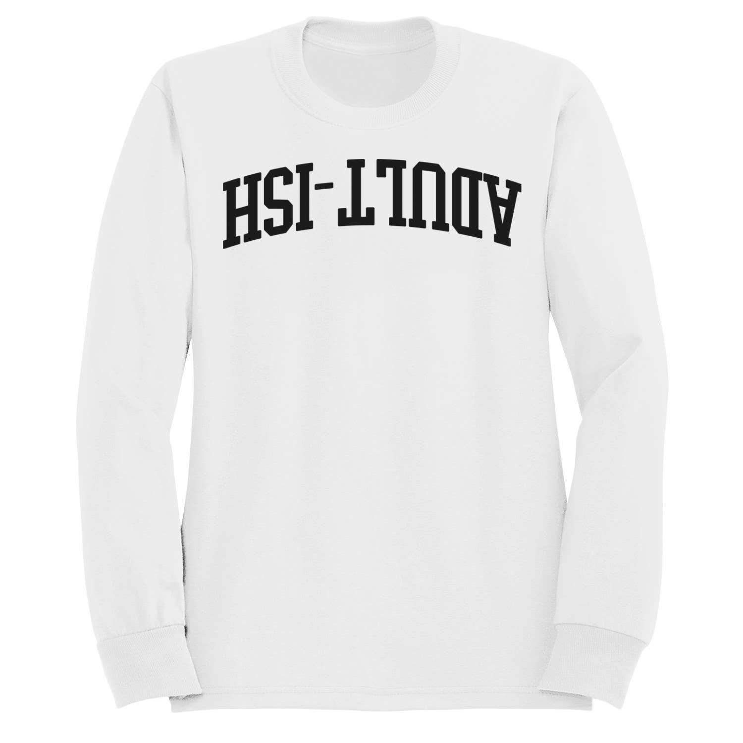 Adult-Ish Vintage Arched Lettering Women's - Adult & Kids T-Shirts, Sweatshirts & Hoodies apparel design preview 1
