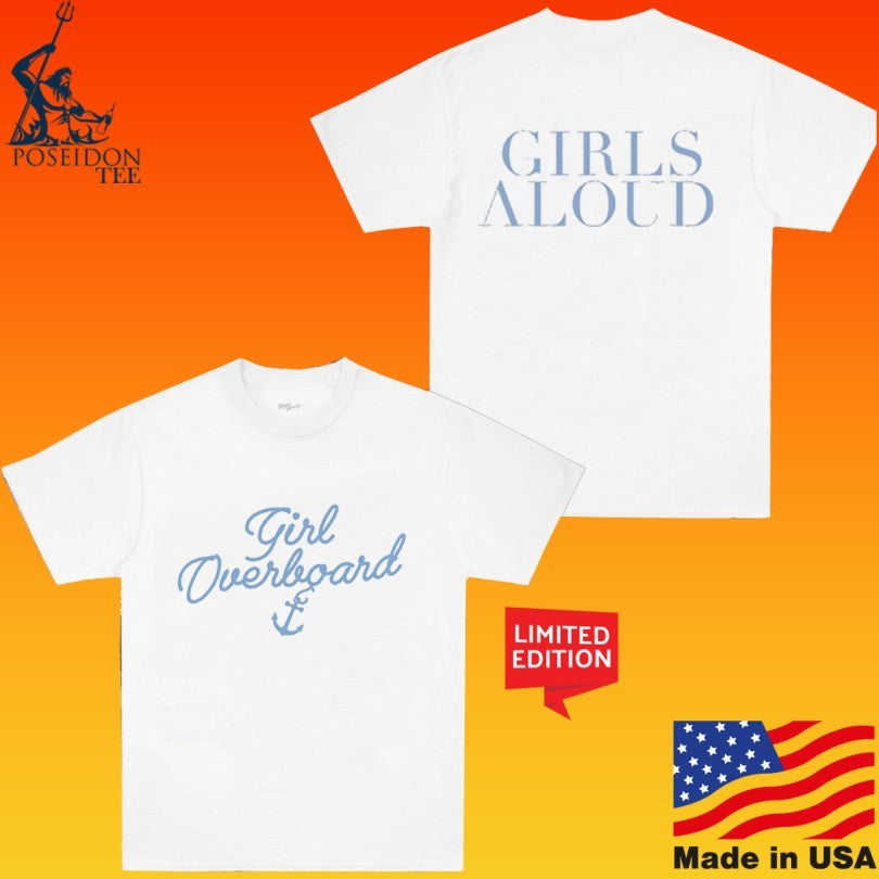 Girls Aloud Girl Overboard - Adult & Kids T-Shirts, Sweatshirts & Hoodies apparel design preview 1