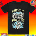 Heart Says Pit Knees Say Sit - Adult & Kids T-Shirts, Sweatshirts & Hoodies apparel design preview 1