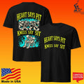 Heart Says Pit Knees Say Sit - Adult & Kids T-Shirts, Sweatshirts & Hoodies apparel design preview 1