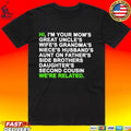 Hi I'm Your Mom's Great Uncle's Wife's Grandma's - Adult & Kids T-Shirts, Sweatshirts & Hoodies apparel design preview 1