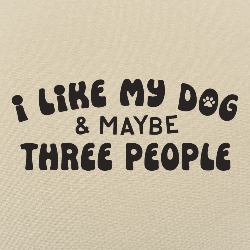 I Like My Dog - Adult & Kids T-Shirts, Sweatshirts & Hoodies apparel design preview 1