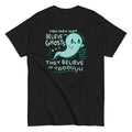 You May Not Believe In Ghosts Men's Classic - Adult & Kids T-Shirts, Sweatshirts & Hoodies apparel design preview 1