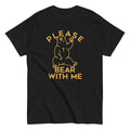 Please Bear With Me Men's Classic - Adult & Kids T-Shirts, Sweatshirts & Hoodies apparel design preview 1