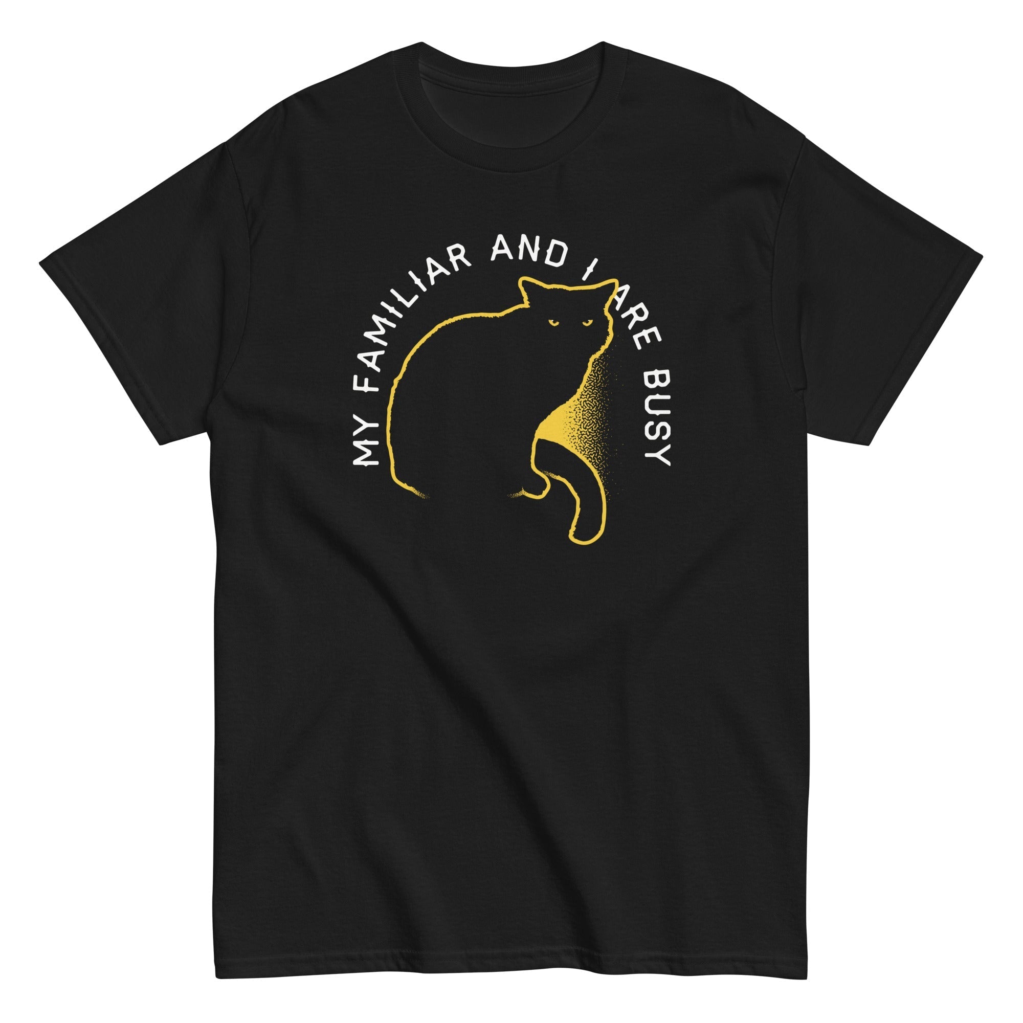 My Familiar And I Are Busy Men's Classic - Adult & Kids T-Shirts, Sweatshirts & Hoodies apparel design preview 1