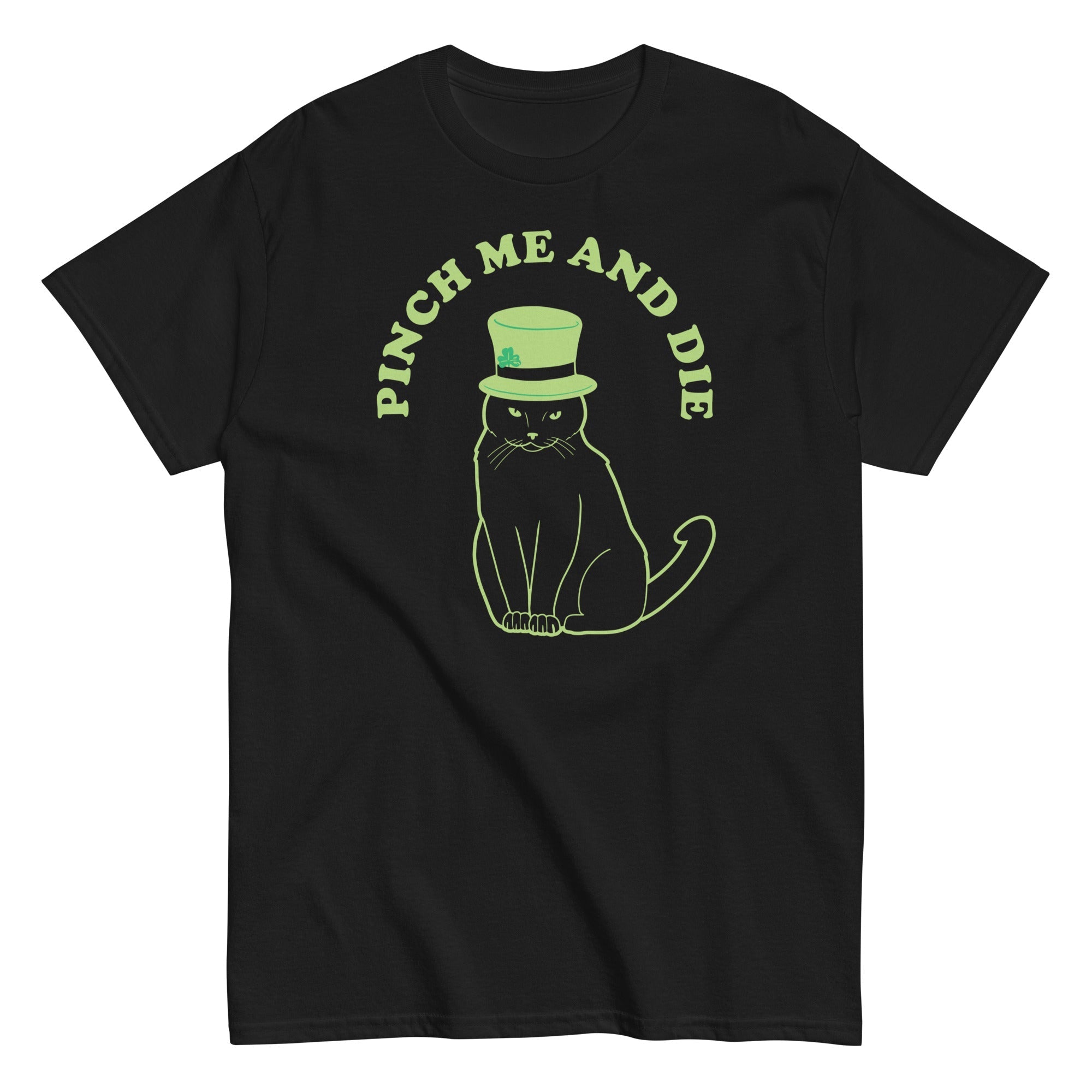 Pinch Me And Die Men's Classic - Adult & Kids T-Shirts, Sweatshirts & Hoodies apparel design preview 1