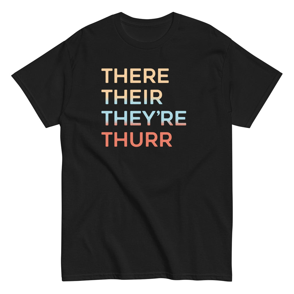 There Their They're Thurr Men's Classic - Adult & Kids T-Shirts, Sweatshirts & Hoodies apparel design preview 1