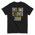 This Dad Is Loved 3000 Men's Classic - Adult & Kids T-Shirts, Sweatshirts & Hoodies apparel design preview 1