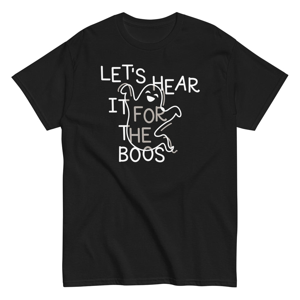 Let's Hear It For The Boos Men's Classic - Adult & Kids T-Shirts, Sweatshirts & Hoodies apparel design preview 1