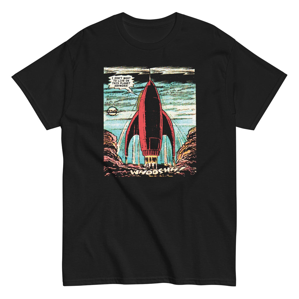 I Don't Want To Live On This Planet Anymore Men's - Adult & Kids T-Shirts, Sweatshirts & Hoodies apparel design preview 1