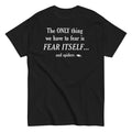 The Only Thing We Have To Fear Men's Classic - Adult & Kids T-Shirts, Sweatshirts & Hoodies apparel design preview 1