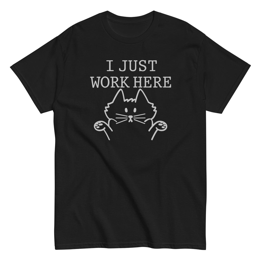 I Just Work Here Men's Classic - Adult & Kids T-Shirts, Sweatshirts & Hoodies apparel design preview 1