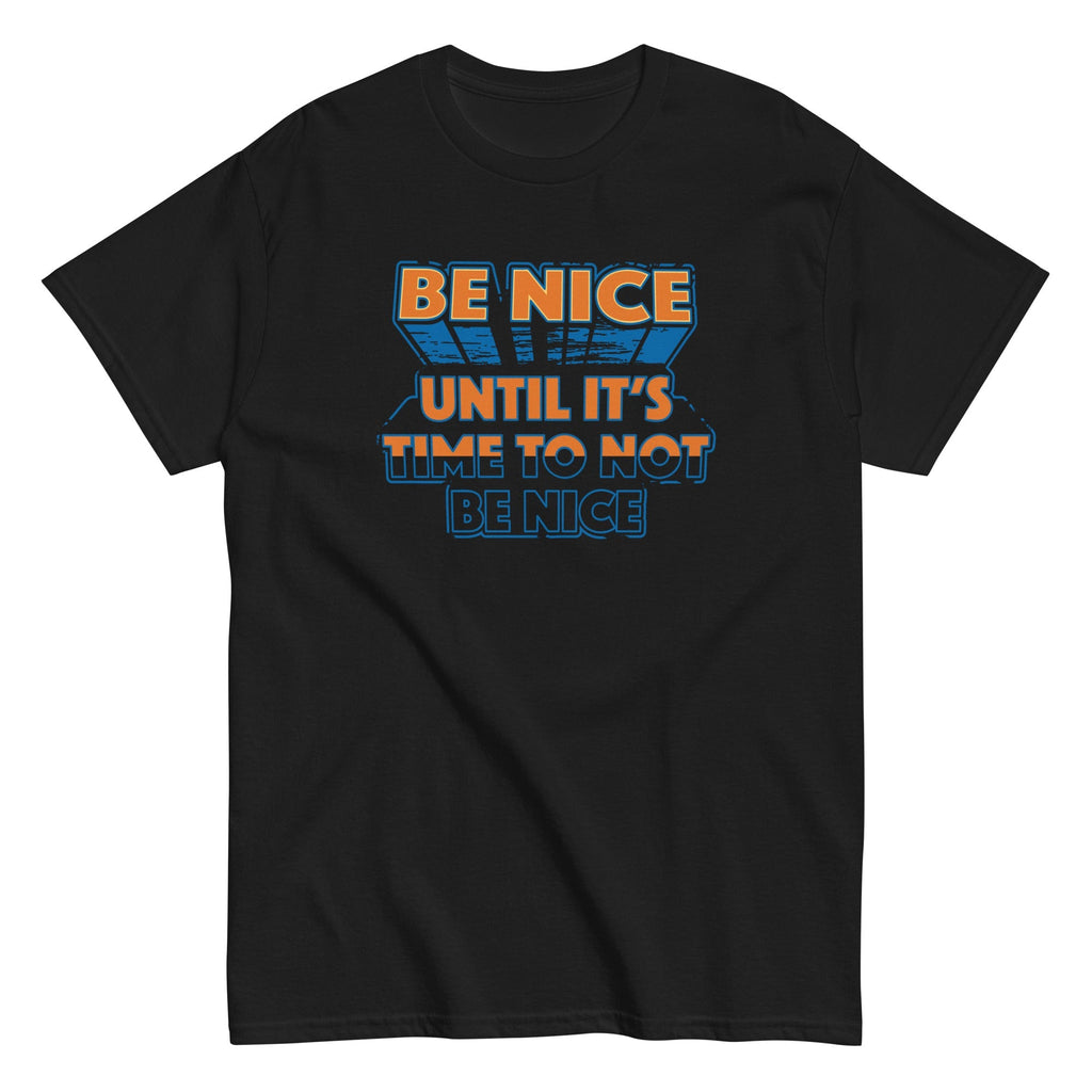 Be Nice Men's Classic - Adult & Kids T-Shirts, Sweatshirts & Hoodies apparel design preview 1