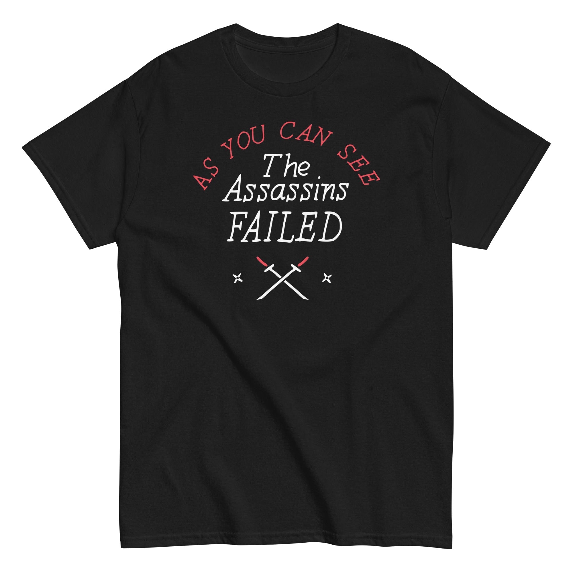 The Assassins Failed Men's Classic - Adult & Kids T-Shirts, Sweatshirts & Hoodies apparel design preview 1