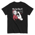 We Can Slay It! Men's Classic - Adult & Kids T-Shirts, Sweatshirts & Hoodies apparel design preview 1