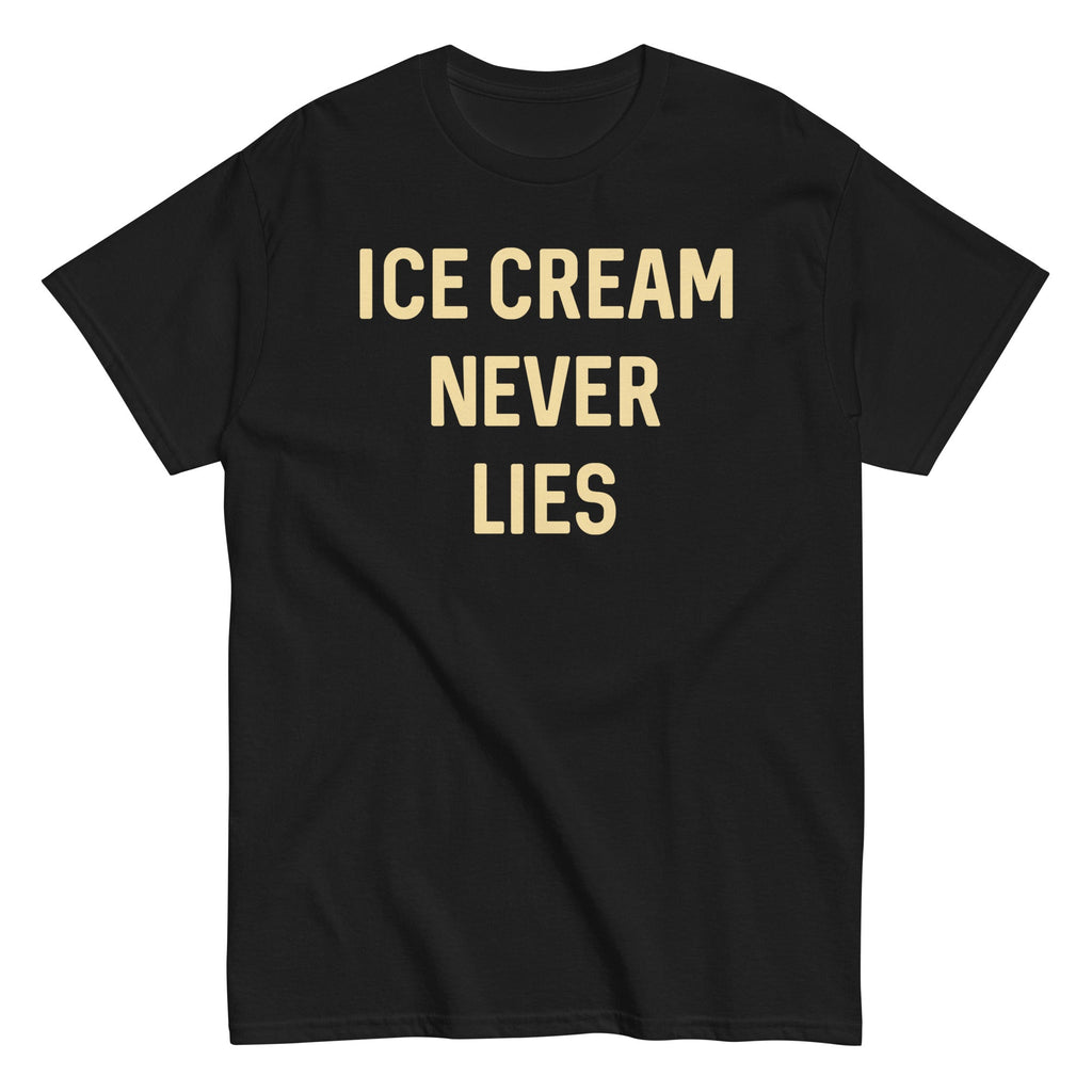 Ice Cream Never Lies Men's Classic - Adult & Kids T-Shirts, Sweatshirts & Hoodies apparel design preview 1