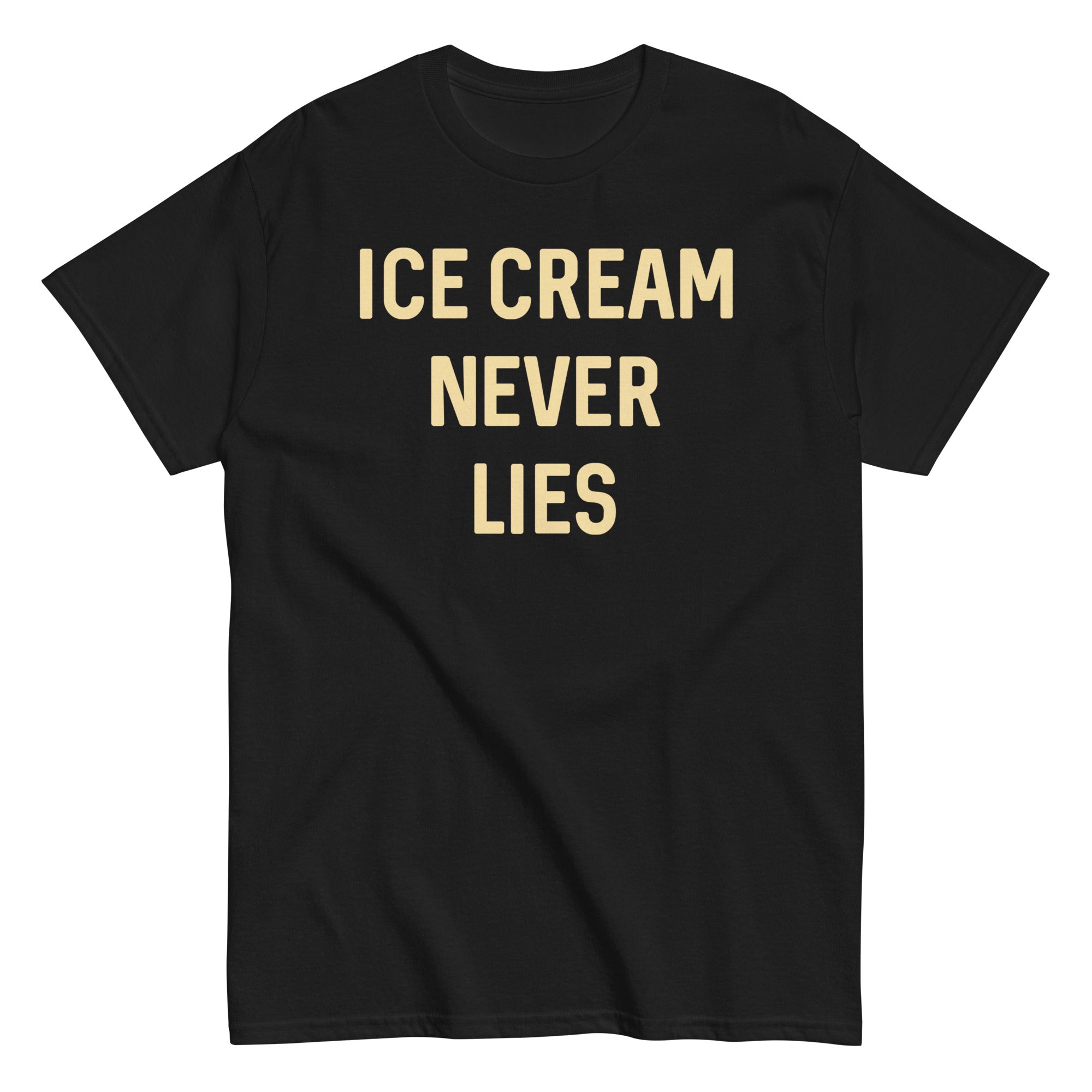 Ice Cream Never Lies Men's Classic - Adult & Kids T-Shirts, Sweatshirts & Hoodies apparel design preview 1