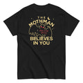 The Mothman Believes In You Men's Classic - Adult & Kids T-Shirts, Sweatshirts & Hoodies apparel design preview 1