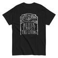 Never Trust The Living Men's Classic - Adult & Kids T-Shirts, Sweatshirts & Hoodies apparel design preview 1
