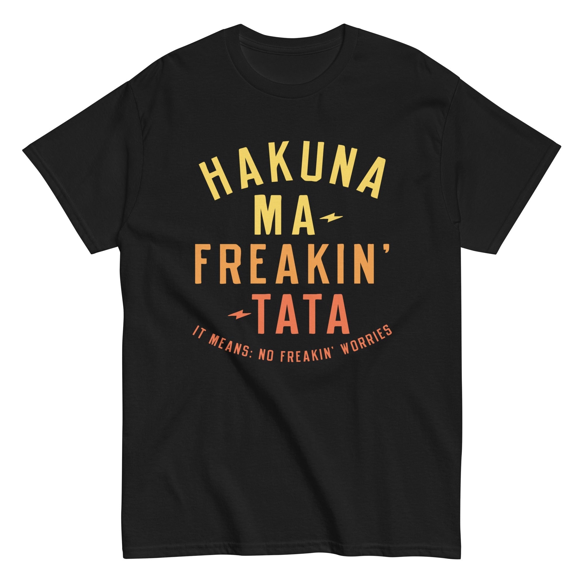 Hakuna Ma-Freakin-Tata Men's Classic - Adult & Kids T-Shirts, Sweatshirts & Hoodies apparel design preview 1