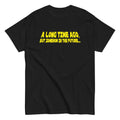 A Long Time Ago, But Somehow In The Future Men's - Adult & Kids T-Shirts, Sweatshirts & Hoodies apparel design preview 1