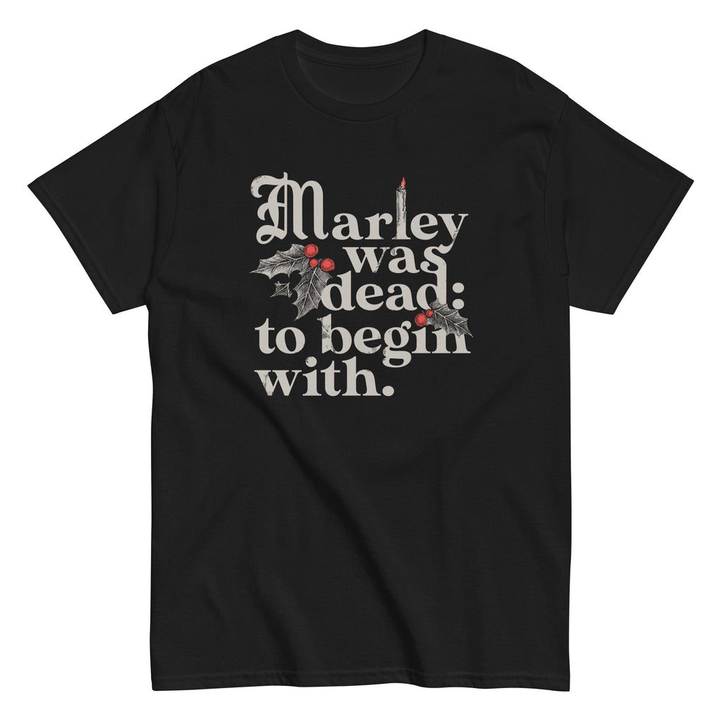 Marley Was Dead: To Begin With Men's Classic - Adult & Kids T-Shirts, Sweatshirts & Hoodies apparel design preview 1