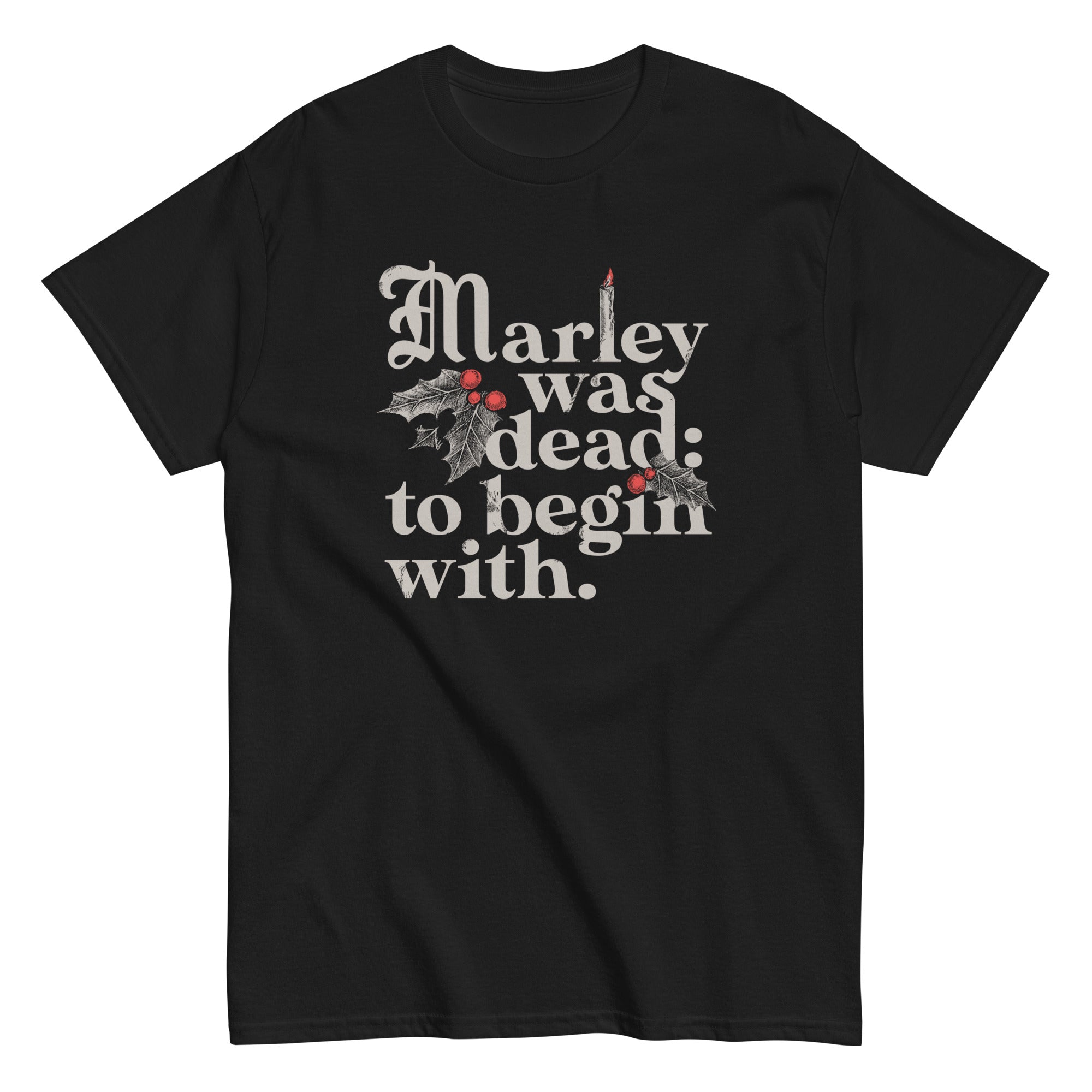 Marley Was Dead: To Begin With Men's Classic - Adult & Kids T-Shirts, Sweatshirts & Hoodies apparel design preview 1